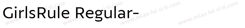 GirlsRule Regular字体转换